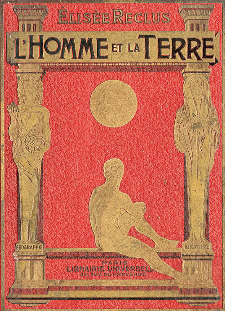 埃利塞·何克律，《人类与地球》封面（Librairie universelle， 1905）.