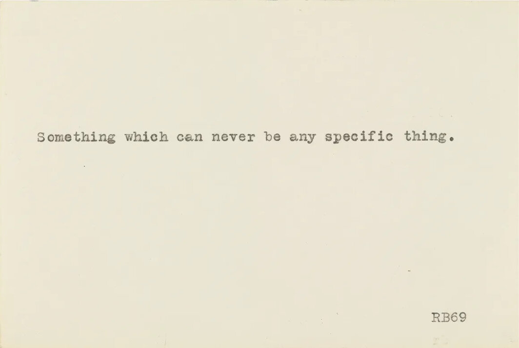 罗伯特·巴里，《无题（永远不可能成为任何具体事物的事物）》（Untitled [Something which can never be any specific thing]），1969，纸上打字，4×6″.